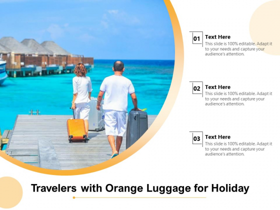 Travelers With Orange Luggage For Holiday Ppt PowerPoint Presentation Pictures Outfit PDF