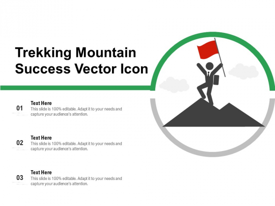Trekking Mountain Success Vector Icon Ppt PowerPoint Presentation File Themes PDF Trekking Mountain Success Vector Icon Ppt PowerPoint Presentation File Themes PDF