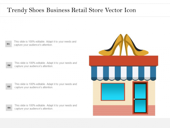 Trendy Shoes Business Retail Store Vector Icon Ppt PowerPoint Presentation Ideas Grid PDF Trendy Shoes Business Retail Store Vector Icon Ppt PowerPoint Presentation Ideas Grid PDF