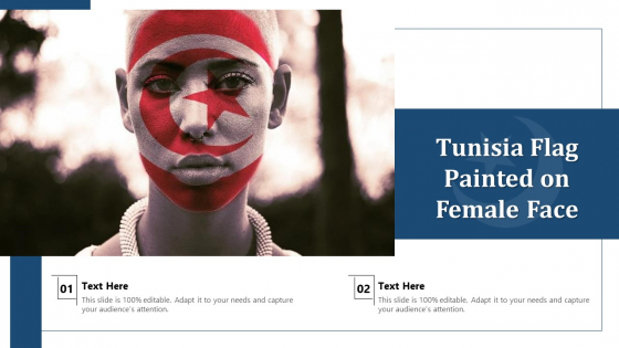 Tunisia Flag Painted On Female Face Ppt PowerPoint Presentation Gallery Background PDF