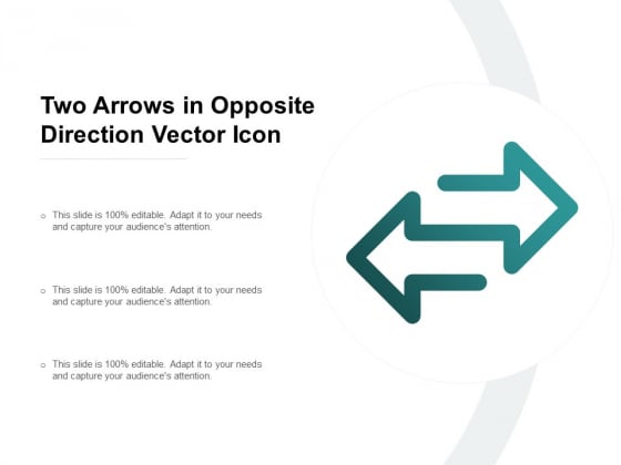 Two Arrows In Opposite Direction Vector Icon Ppt PowerPoint Presentation Inspiration Portfolio