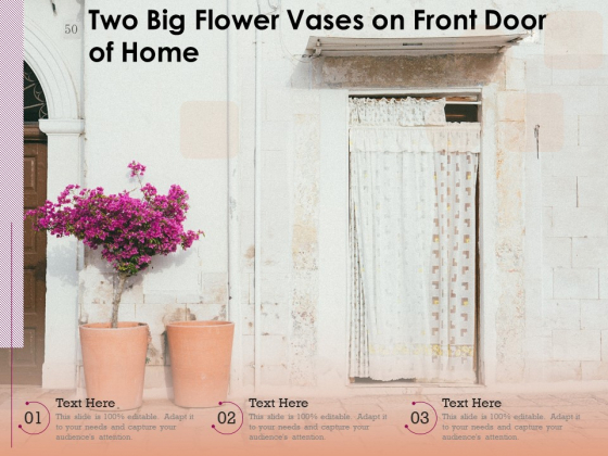 Two Big Flower Vases On Front Door Of Home Ppt PowerPoint Presentation Professional Brochure PDF
