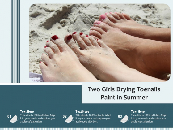 Two Girls Drying Toenails Paint In Summer Ppt PowerPoint Presentation File Inspiration PDF