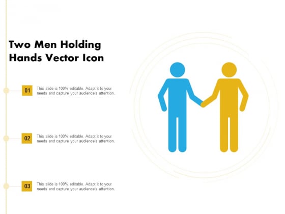 Two Men Holding Hands Vector Icon Ppt PowerPoint Presentation Portfolio Themes PDF Two Men Holding Hands Vector Icon Ppt PowerPoint Presentation Portfolio Themes PDF