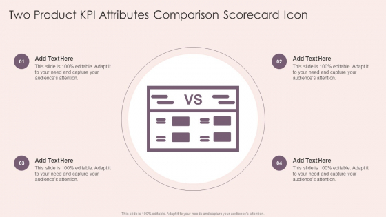 Two Product KPI Attributes Comparison Scorecard Icon Formats PDF