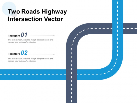 Two Roads Highway Intersection Vector Ppt PowerPoint Presentation Icon Ideas Two Roads Highway Intersection Vector Ppt PowerPoint Presentation Icon Ideas