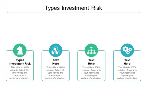 Types Investment Risk Ppt PowerPoint Presentation Outline Slide Cpb