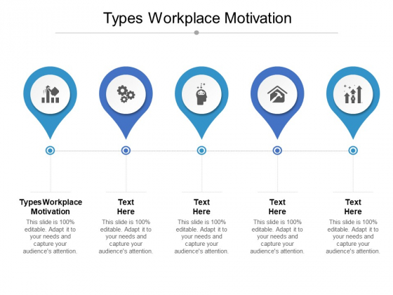 Types Workplace Motivation Ppt PowerPoint Presentation Influencers Cpb Types Workplace Motivation Ppt PowerPoint Presentation Influencers Cpb