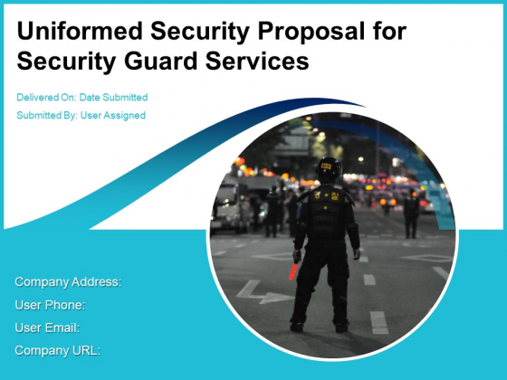 Uniformed Security Proposal For Security Guard Services Ppt PowerPoint Presentation Complete Deck With Slides Uniformed Security Proposal For Security Guard Services Ppt PowerPoint Presentation Complete Deck With Slides