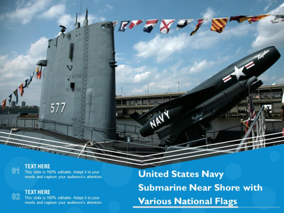 United States Navy Submarine Near Shore With Various National Flags Ppt PowerPoint Presentation Layouts Example File PDF