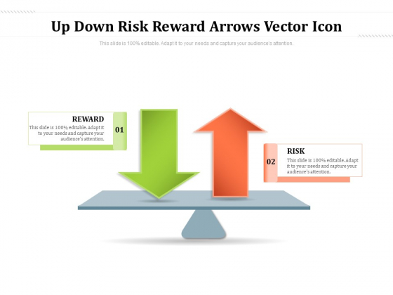 Up Down Risk Reward Arrows Vector Icon Ppt PowerPoint Presentation Show Mockup PDF Up Down Risk Reward Arrows Vector Icon Ppt PowerPoint Presentation Show Mockup PDF