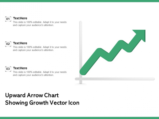 Upward Arrow Chart Showing Growth Vector Icon Ppt PowerPoint Presentation Gallery Portfolio PDF