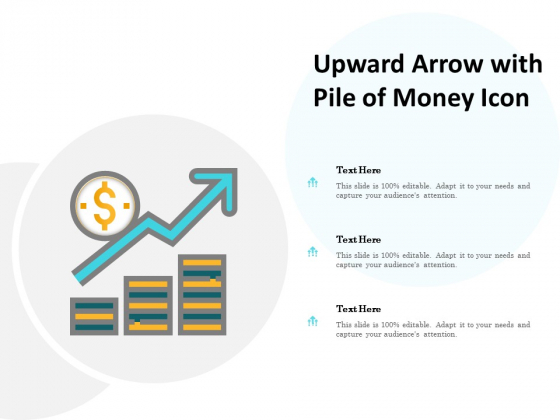 Upward Arrow With Pile Of Money Icon Ppt PowerPoint Presentation Inspiration Structure