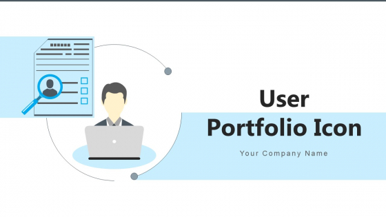 User Portfolio Icon Demographics Ppt PowerPoint Presentation Complete Deck With Slides