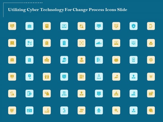 Utilizing Cyber Technology For Change Process Icons Slide Elements PDF Utilizing Cyber Technology For Change Process Icons Slide Elements PDF