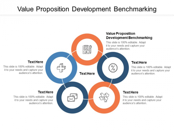 Value Proposition Development Benchmarking Ppt PowerPoint Presentation Styles Visuals Cpb