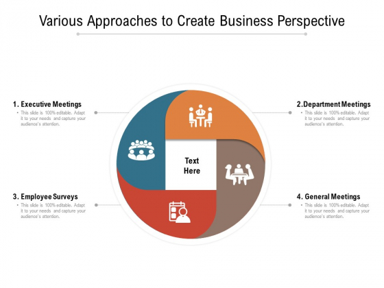 Various Approaches To Create Business Perspective Ppt PowerPoint Presentation Slides Infographic Template PDF Various Approaches To Create Business Perspective Ppt PowerPoint Presentation Slides Infographic Template PDF