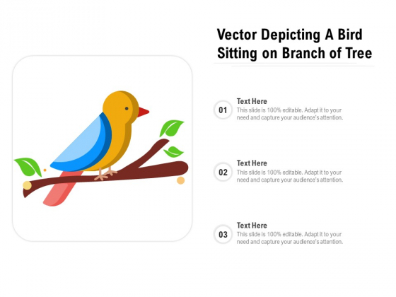 Vector Depicting A Bird Sitting On Branch Of Tree Ppt PowerPoint Presentation File Designs PDF
