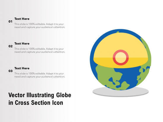 Vector Illustrating Globe In Cross Section Icon Ppt PowerPoint Presentation Show Layouts PDF