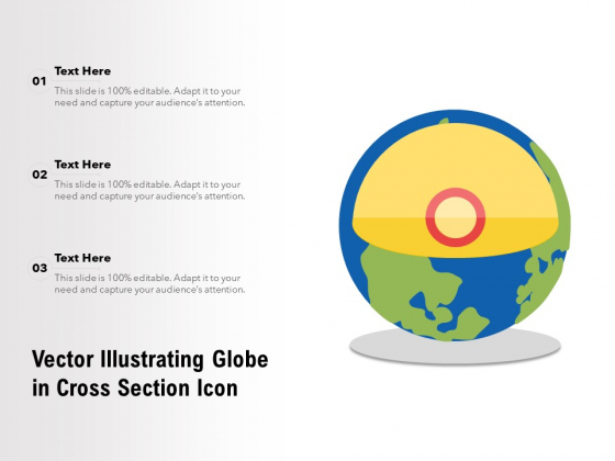 Vector Illustrating Globe In Cross Section Icon Ppt PowerPoint Presentation Show Layouts PDF Vector Illustrating Globe In Cross Section Icon Ppt PowerPoint Presentation Show Layouts PDF