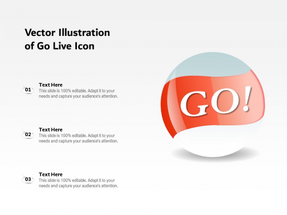 Vector Illustration Of Go Live Icon Ppt PowerPoint Presentation Outline Topics PDF