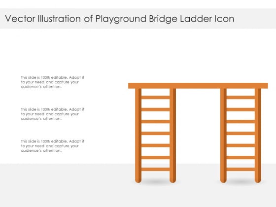 Vector Illustration Of Playground Bridge Ladder Icon Ppt PowerPoint Presentation Summary Slides PDF Vector Illustration Of Playground Bridge Ladder Icon Ppt PowerPoint Presentation Summary Slides PDF
