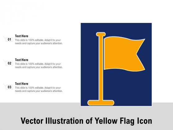 Vector Illustration Of Yellow Flag Icon Ppt PowerPoint Presentation Gallery Portrait PDF