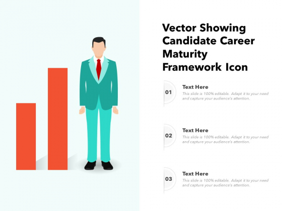 Vector Showing Candidate Career Maturity Framework Icon Ppt PowerPoint Presentation Gallery Guide PDF