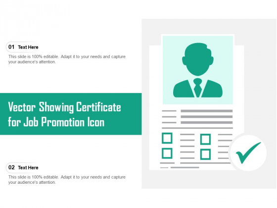 Vector Showing Certificate For Job Promotion Icon Ppt PowerPoint Presentation Gallery Example Introduction PDF