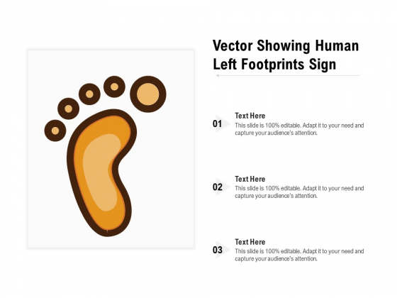 Vector Showing Human Left Footprints Sign Ppt PowerPoint Presentation Visual Aids Slides PDF Vector Showing Human Left Footprints Sign Ppt PowerPoint Presentation Visual Aids Slides PDF