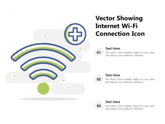 Vector Showing Internet Wi Fi Connection Icon Ppt PowerPoint Presentation Gallery Background PDF