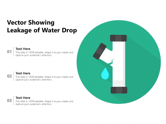 Vector Showing Leakage Of Water Drop Ppt PowerPoint Presentation Gallery Professional PDF