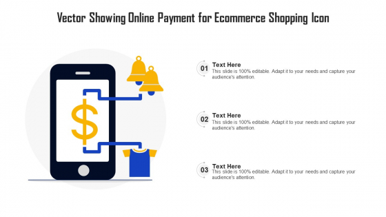 Vector Showing Online Payment For Ecommerce Shopping Icon Ppt PowerPoint Presentation Icon Styles PDF
