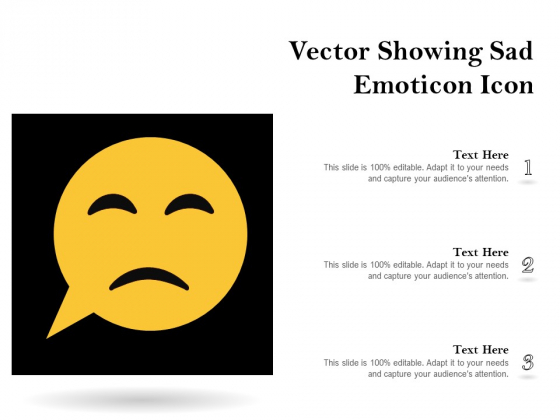 Vector Showing Sad Emoticon Icon Ppt PowerPoint Presentation Inspiration PDF