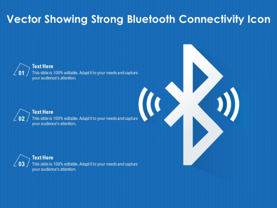 Vector Showing Strong Bluetooth Connectivity Icon Ppt PowerPoint Presentation File Objects PDF Vector Showing Strong Bluetooth Connectivity Icon Ppt PowerPoint Presentation File Objects PDF