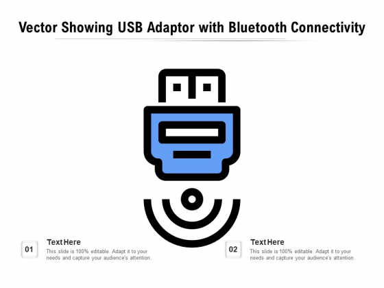 Vector Showing USB Adaptor With Bluetooth Connectivity Ppt PowerPoint Presentation Styles Design Ideas PDF Vector Showing USB Adaptor With Bluetooth Connectivity Ppt PowerPoint Presentation Styles Design Ideas PDF