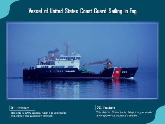 Vessel Of United States Coast Guard Sailing In Fog Ppt PowerPoint Presentation Inspiration Maker PDF