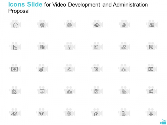 Video Development And Administration Icons Slide For Video Development And Administration Proposal Graphics PDF Video Development And Administration Icons Slide For Video Development And Administration Proposal Graphics PDF