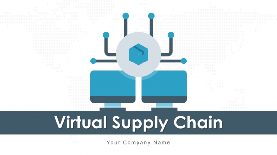 Virtual Supply Chain Data Processing Ppt PowerPoint Presentation Complete Deck With Slides Virtual Supply Chain Data Processing Ppt PowerPoint Presentation Complete Deck With Slides