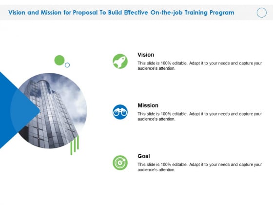 Vision And Mission For Proposal To Build Effective On The Job Training Program Ppt Styles Show PDF Vision And Mission For Proposal To Build Effective On The Job Training Program Ppt Styles Show PDF