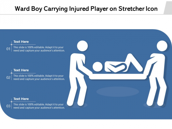 Ward Boy Carrying Injured Player On Stretcher Icon Ppt PowerPoint Presentation Gallery Ideas PDF
