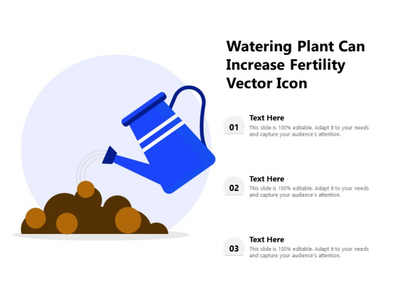Watering Plant Can Increase Fertility Vector Icon Ppt PowerPoint Presentation Show Structure PDF Watering Plant Can Increase Fertility Vector Icon Ppt PowerPoint Presentation Show Structure PDF