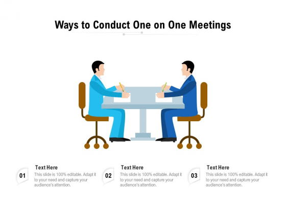 Ways To Conduct One On One Meetings Ppt PowerPoint Presentation Gallery Gridlines PDF Ways To Conduct One On One Meetings Ppt PowerPoint Presentation Gallery Gridlines PDF