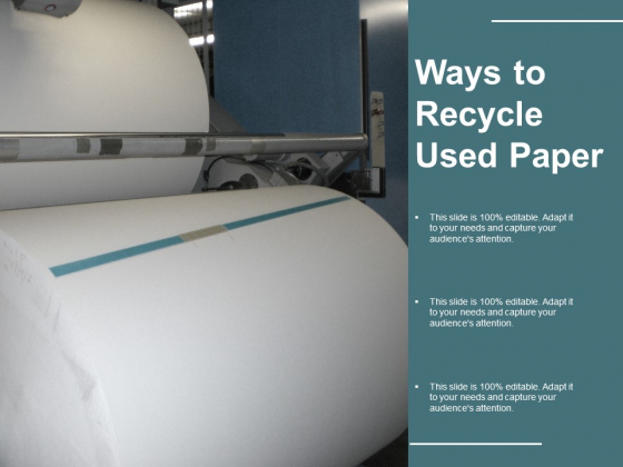 Ways To Recycle Used Paper Ppt Powerpoint Presentation Gallery Master Slide
