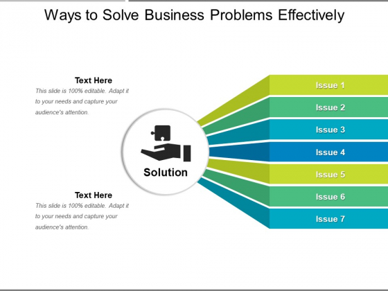 Ways To Solve Business Problems Effectively Ppt PowerPoint Presentation Pictures Design Ideas PDF