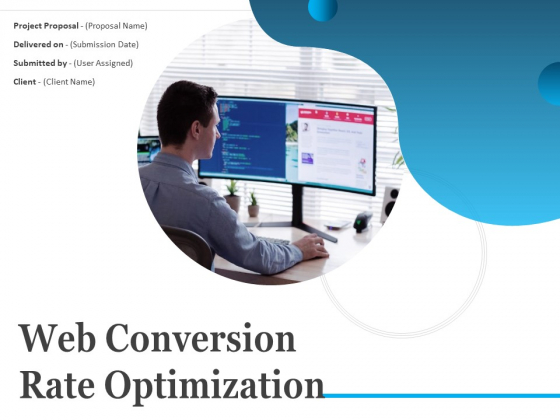 Web Conversion Rate Optimization Ppt PowerPoint Presentation Complete Deck With Slides Web Conversion Rate Optimization Ppt PowerPoint Presentation Complete Deck With Slides