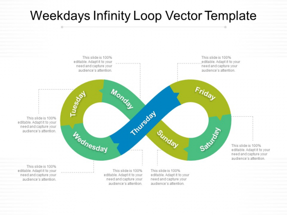 Weekdays Infinity Loop Vector Template Ppt PowerPoint Presentation Layouts Graphics Template PDF