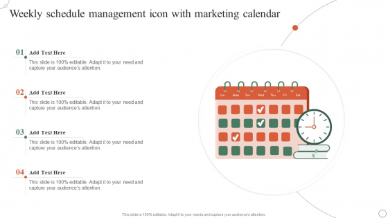 Weekly Schedule Management Icon With Marketing Calendar Ppt Ideas Slide Portrait PDF