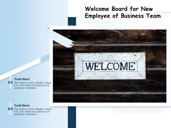 Welcome Board For New Employee Of Business Team Ppt PowerPoint Presentation Infographic Template Layout Ideas PDF Welcome Board For New Employee Of Business Team Ppt PowerPoint Presentation Infographic Template Layout Ideas PDF