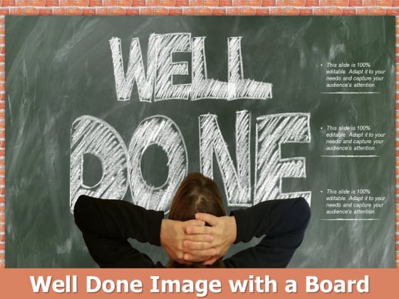 Well Done Image With A Board Ppt PowerPoint Presentation Icon Graphics Example Well Done Image With A Board Ppt PowerPoint Presentation Icon Graphics Example